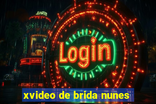 xvideo de brida nunes